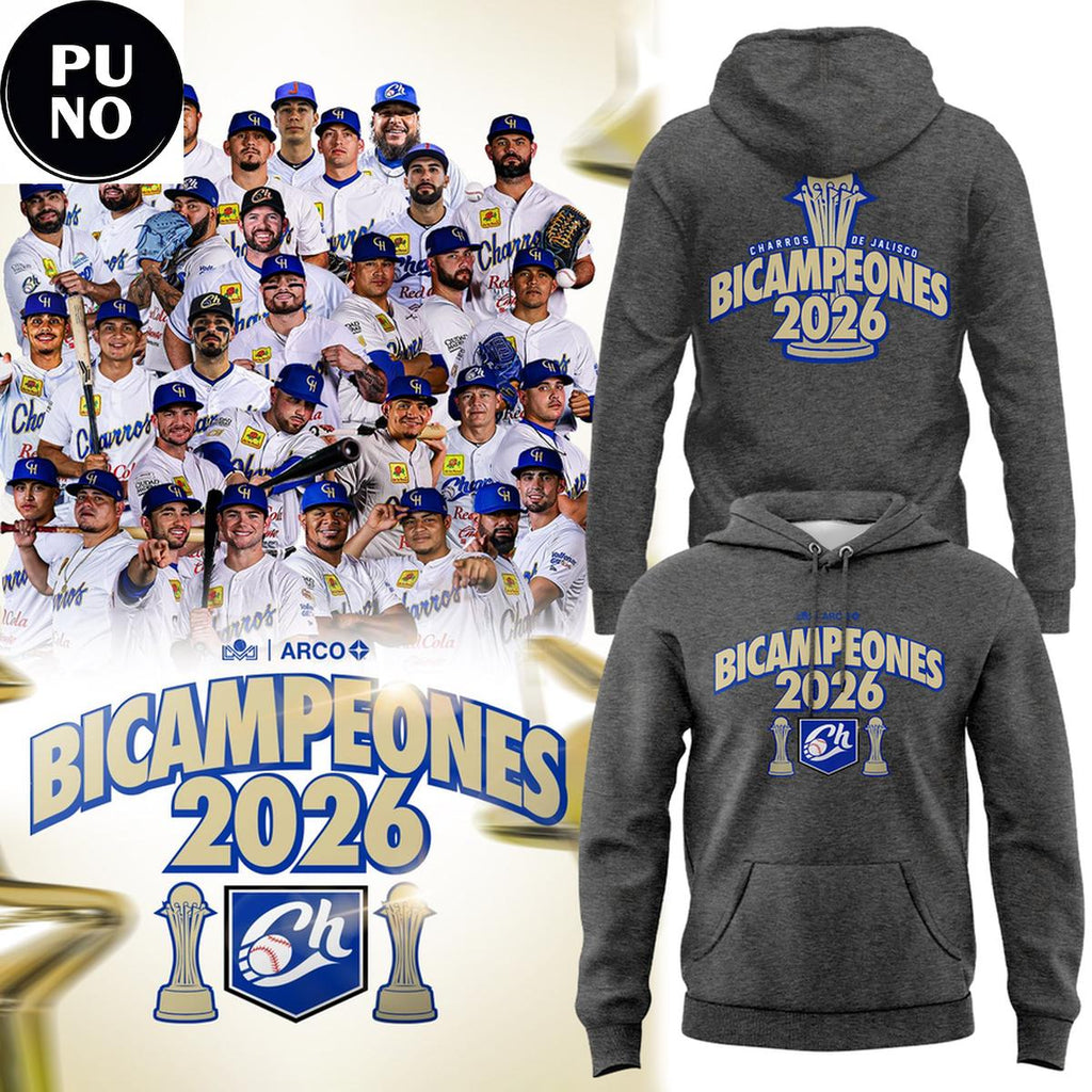 Charros De Jalisco Bicampeones 2026 Champions Hoodie T-Shirt
