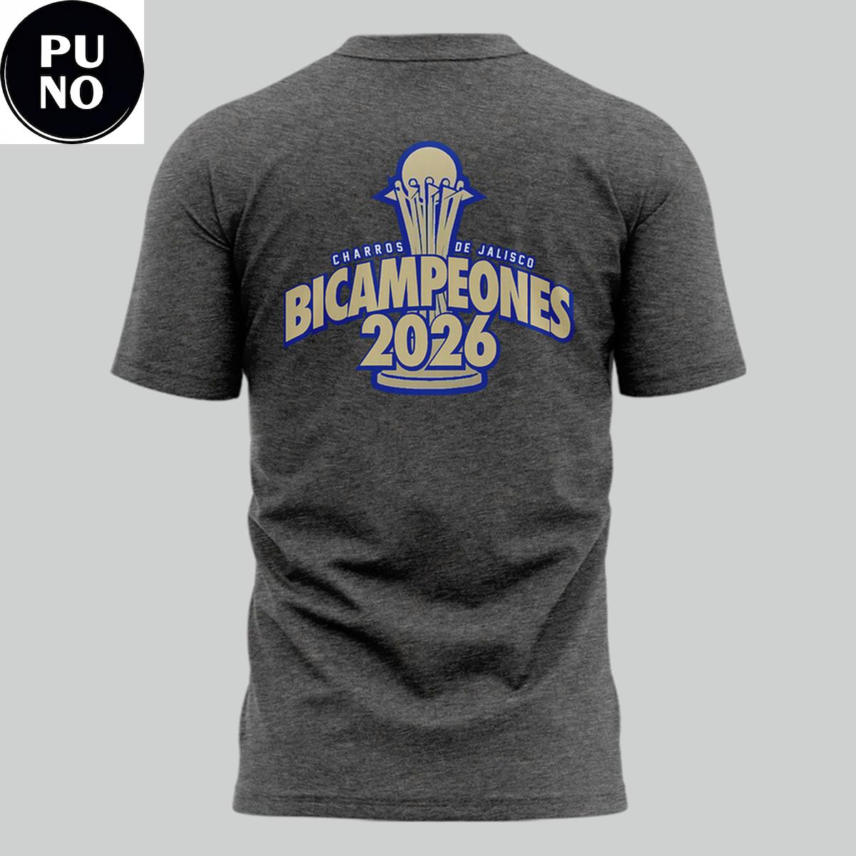Charros De Jalisco Bicampeones 2026 Champions Hoodie T-Shirt