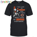 Chicago Bears T-Shirt I Win Love My Bears Everywhere Shirt