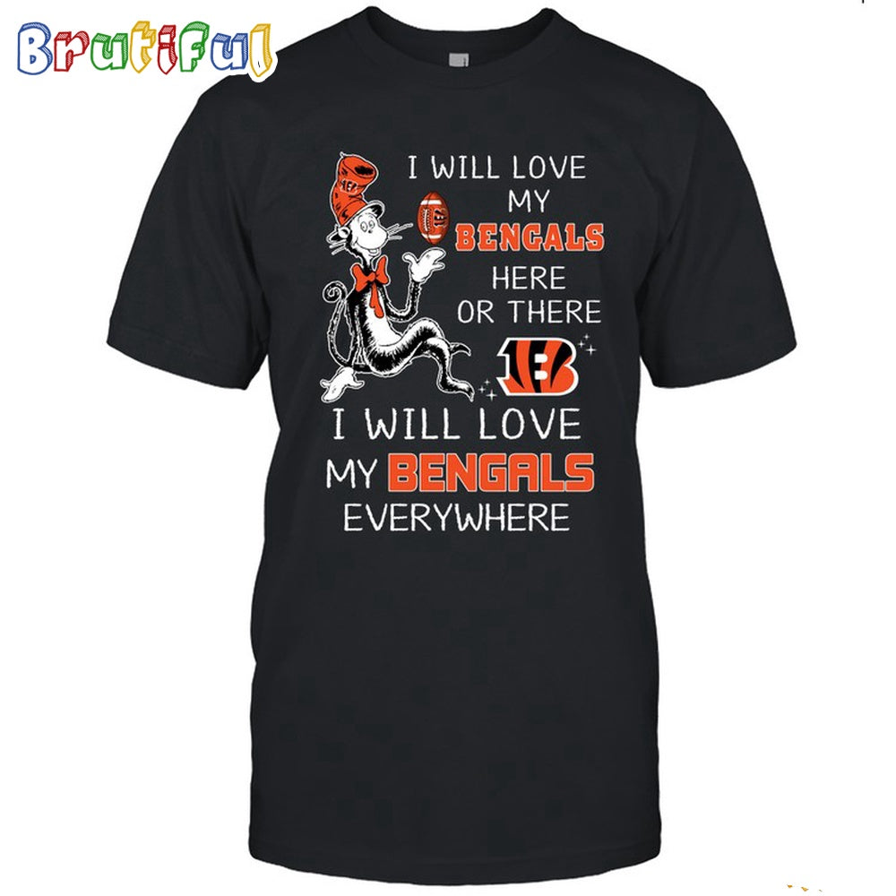 Cincinnati Bengals T-Shirt I Win Love My Bengals Everywhere Shirt