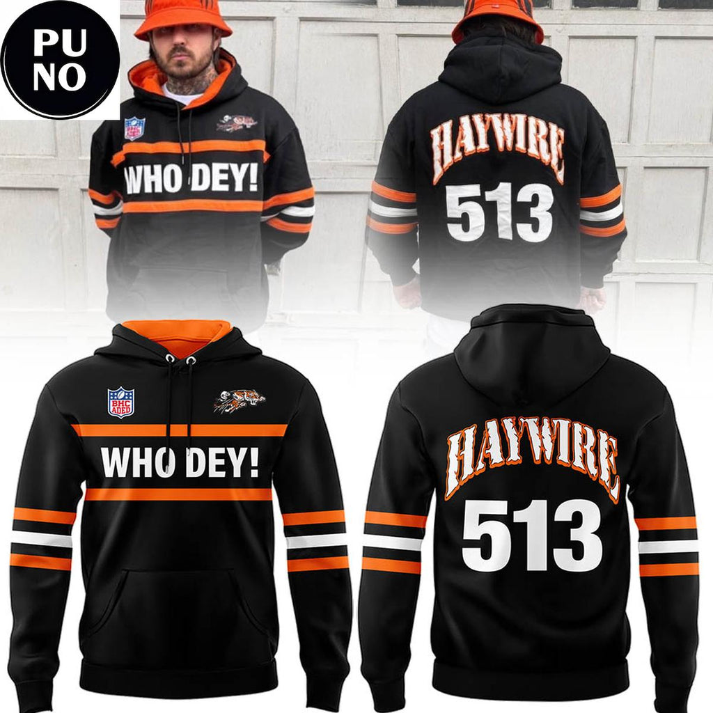 Cincinnati Bengals Who Dey Haywire 513 Hoodie Shirt