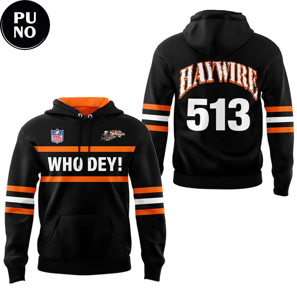 Cincinnati Bengals Who Dey Haywire 513 Hoodie Shirt