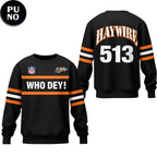 Cincinnati Bengals Who Dey Haywire 513 Hoodie Shirt