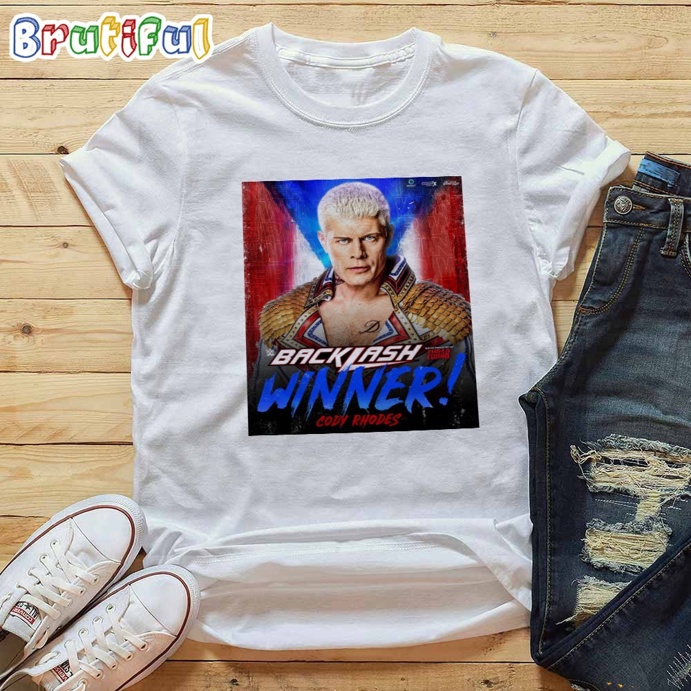 Cody Rhodes Is The Winner At WWE Backlash T-Shirt