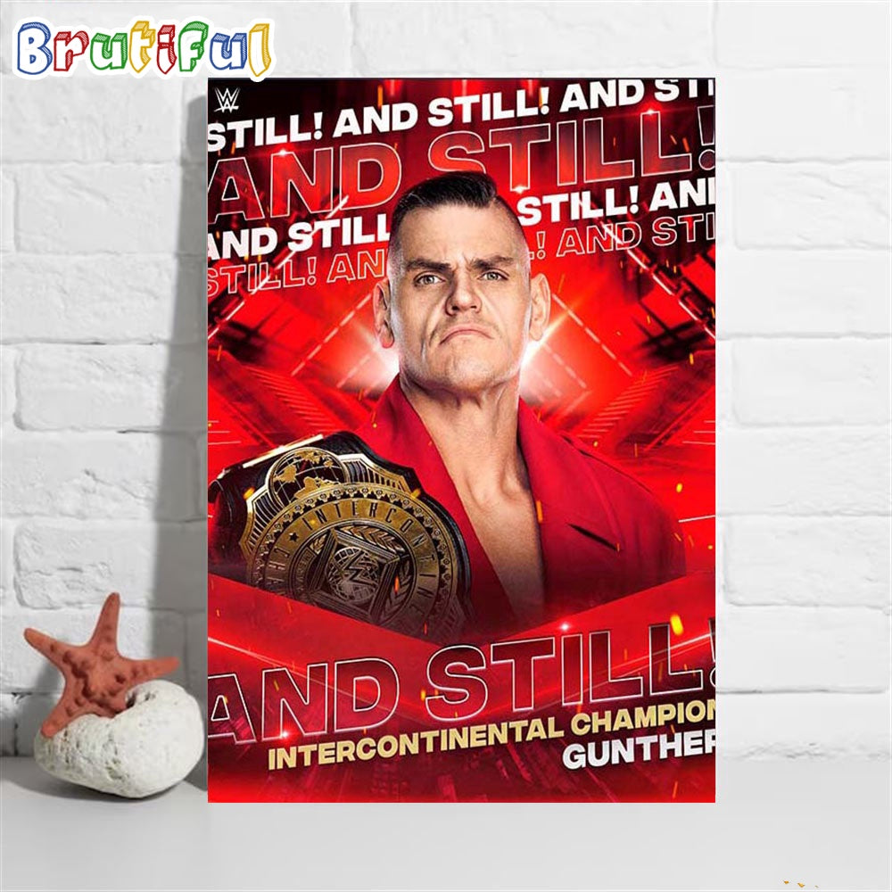 Congrats Gunther And Still Intercontinental Champion on WWE Raw Wall Art Poster Canvas
