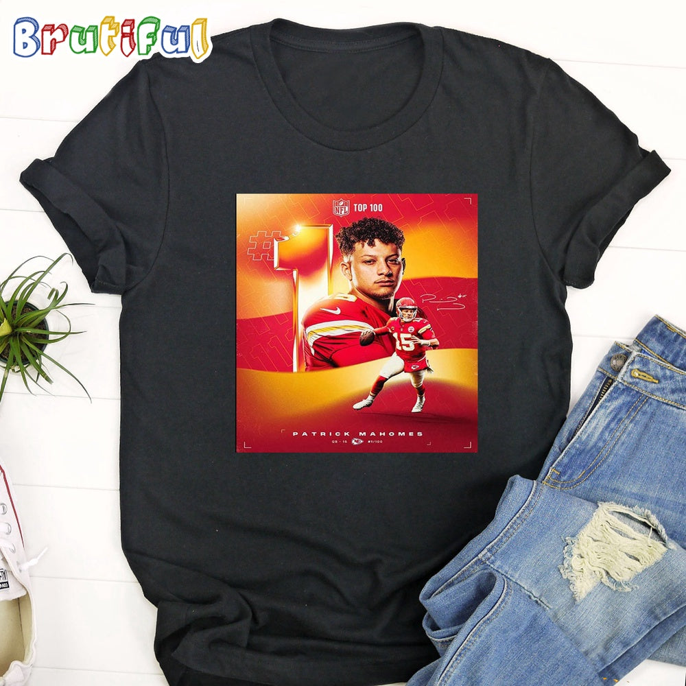 Congrats Patrick Mahomes Is Top 1 On The NFL Top 100 Players Of 2023 T-Shirt