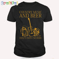 Country Music And Beer That’s Why I’m Here T Shirt