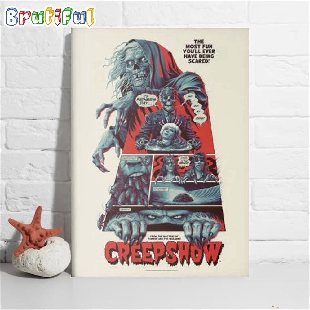 Creepshow The Most Fun You Will Ever Have Being Scared Poster Canvas