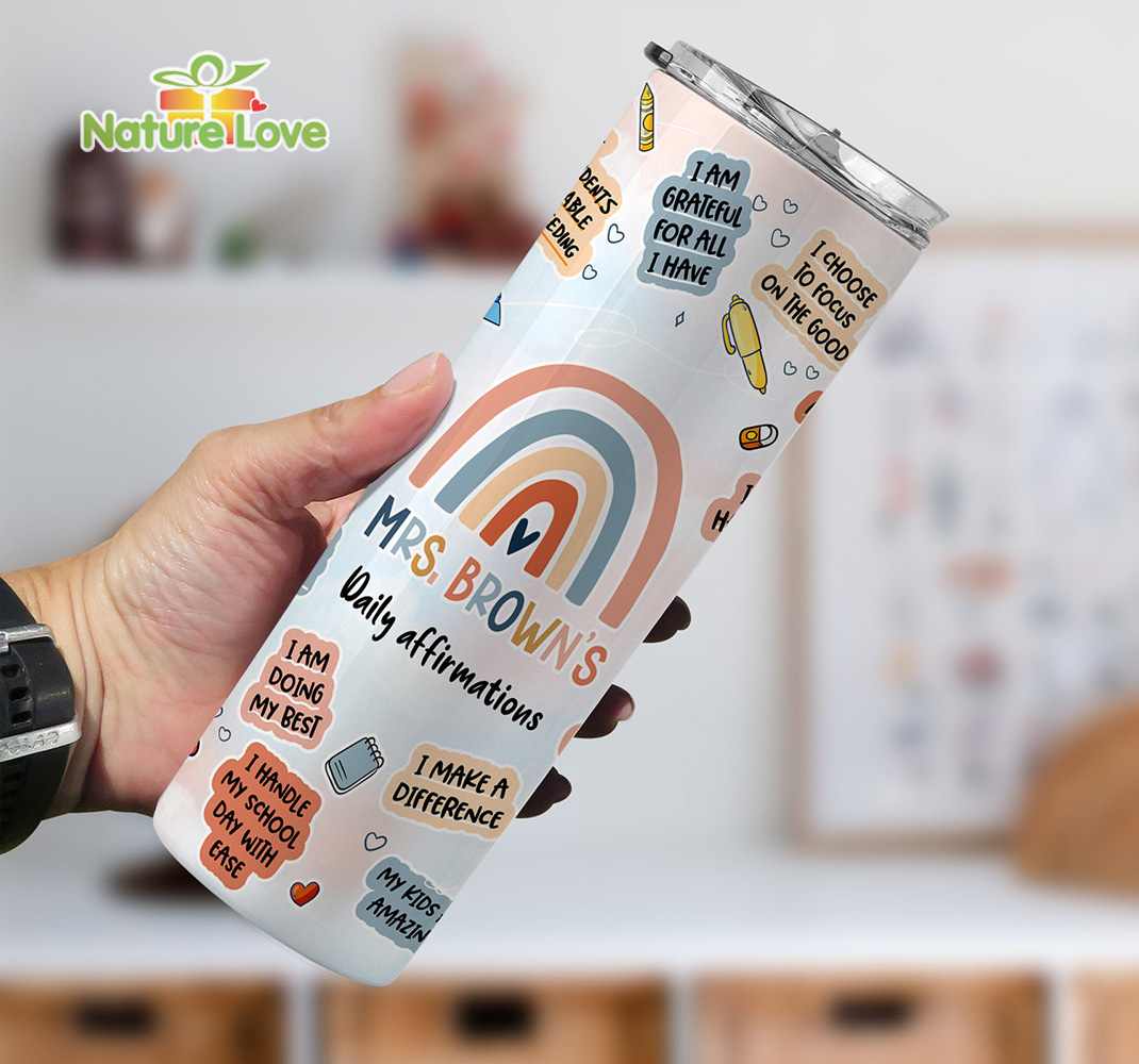 Custom Teacher Name Daily Affirmations 20 oz Skinny Tumbler Back to School Gift