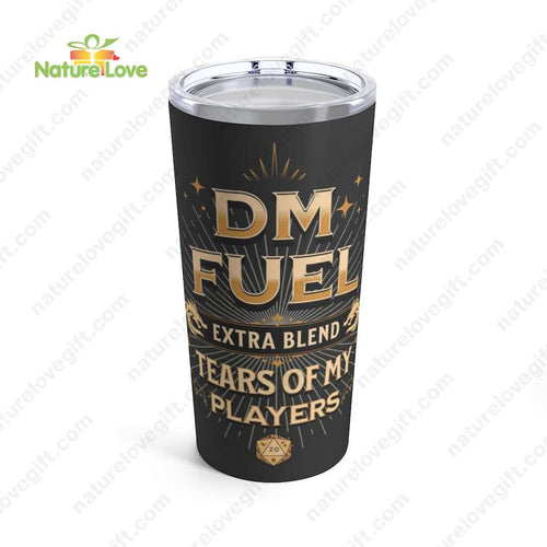 DM Fuel Tears of My Players Tumbler DnD Dungeons and Dragons Dungeon Master Gift