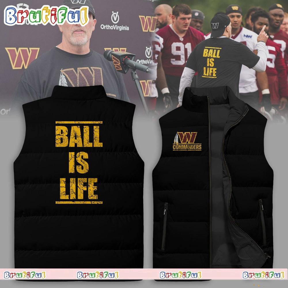 Dan Quinn Washington Commanders Ball Is Life Sleeveless Jacket