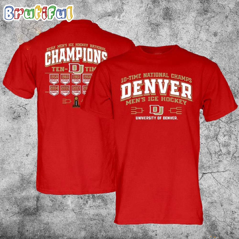 Denver Pioneers 10 Times NCAA Men’s Ice Hockey Frozen Four National Champions Banner Double Sides T Shirt