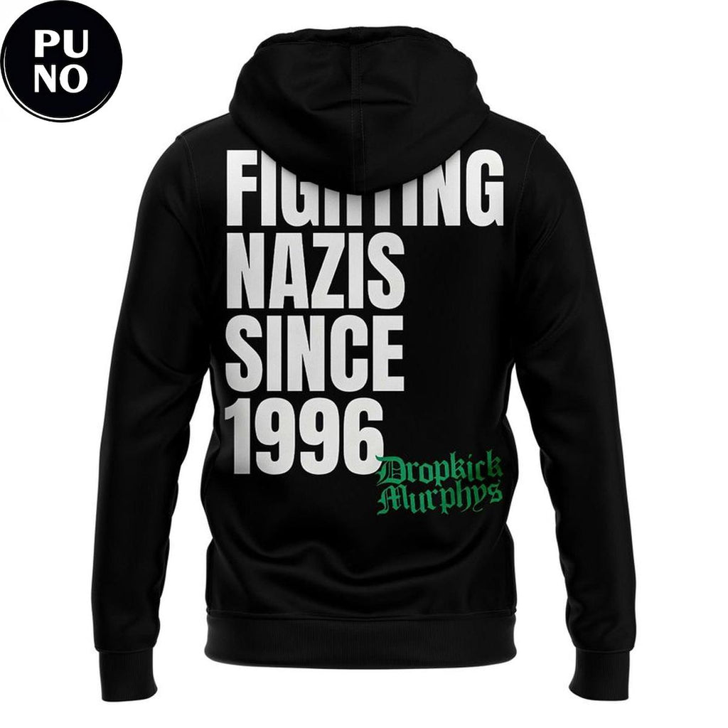Dropkick Murphys Support Michael Fanone Fighting Nazis Since 1996 Hoodie T-Shirt