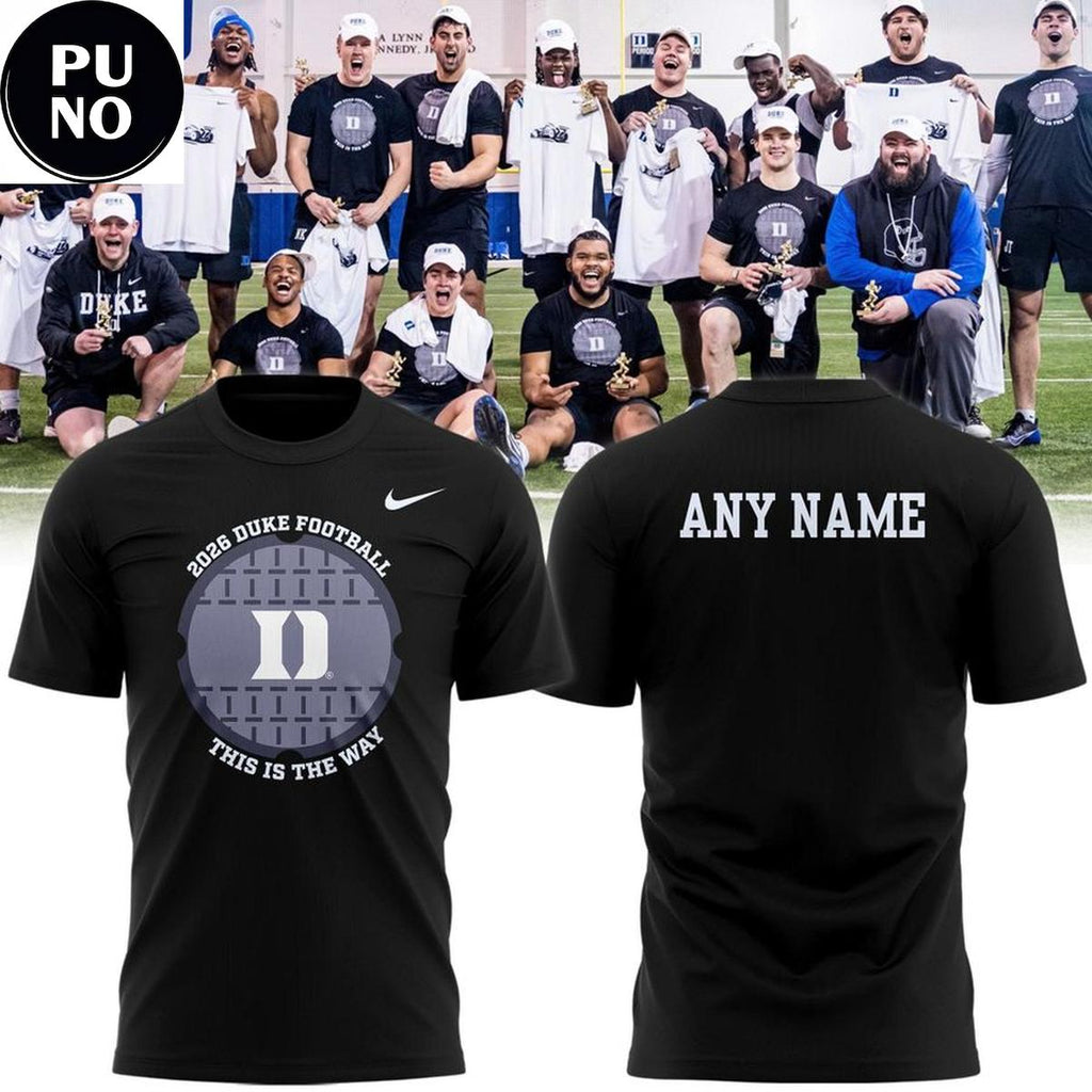 Duke Blue Devils Football 2026 This Is The Way Personalized T-Shirt