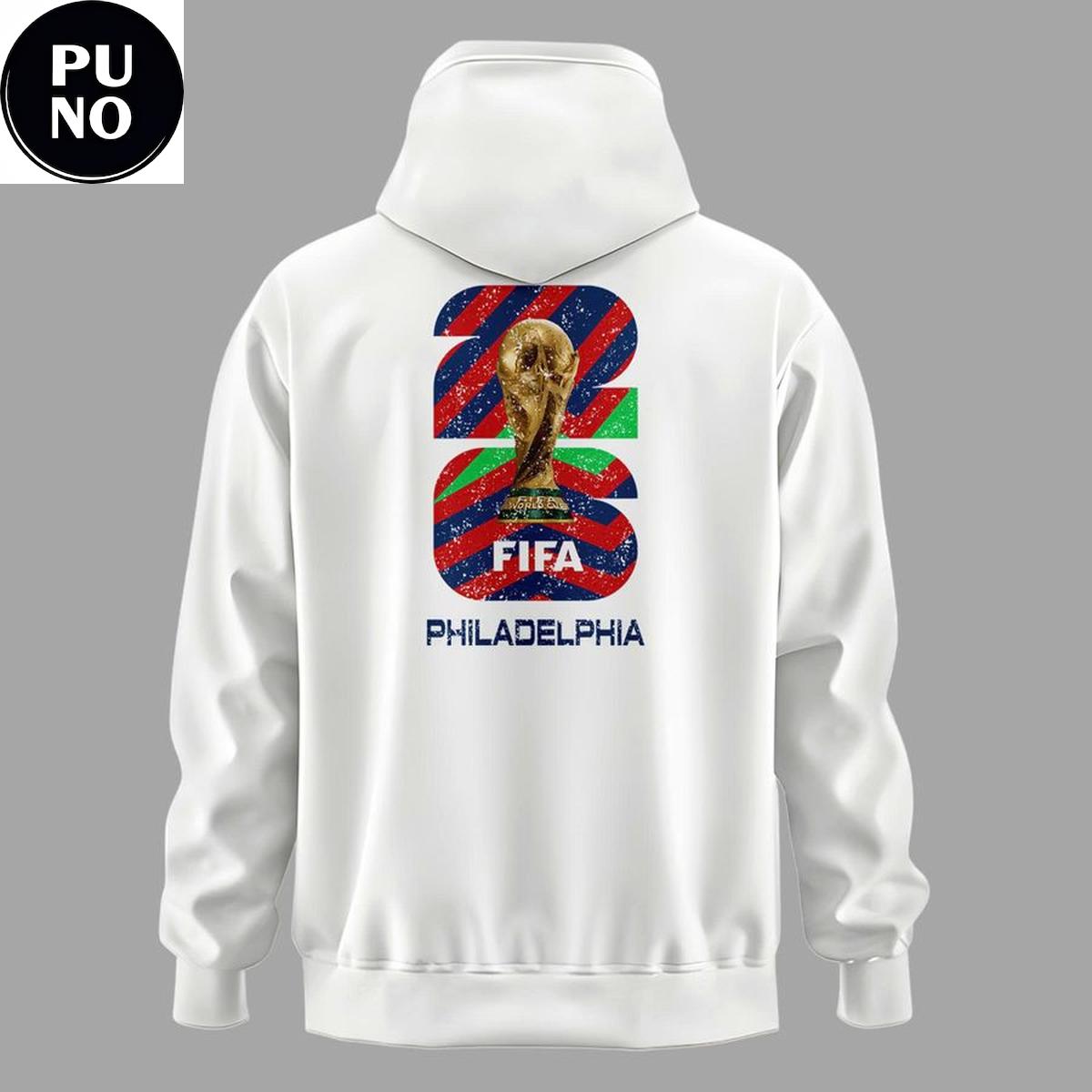 FIFA World Cup 26 Host City Philadelphia USA Hoodie T-Shirt