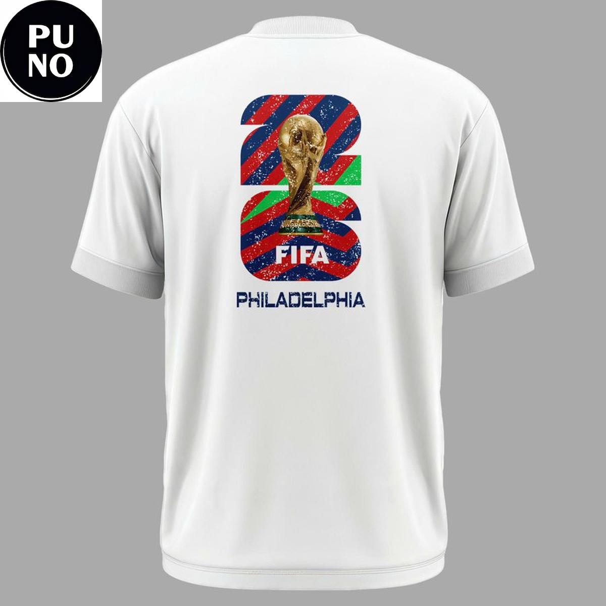 FIFA World Cup 26 Host City Philadelphia USA Hoodie T-Shirt