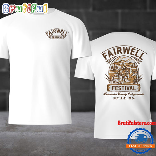 Fairwell Festival 2024 Deschutes County Fairgrounds Unisex T Shirt