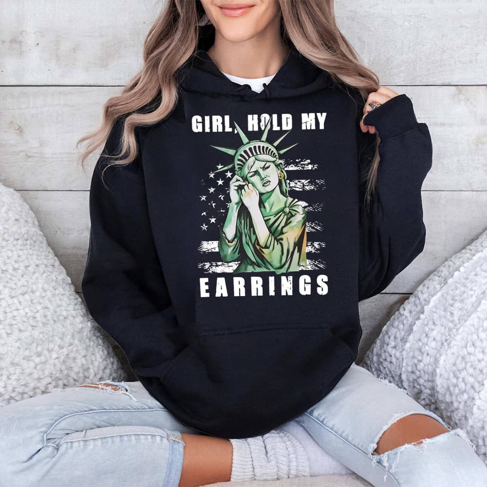 Girl Hold My Earrings Shirt