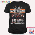 God First Family Second New York Knicks Basketball T Shirt