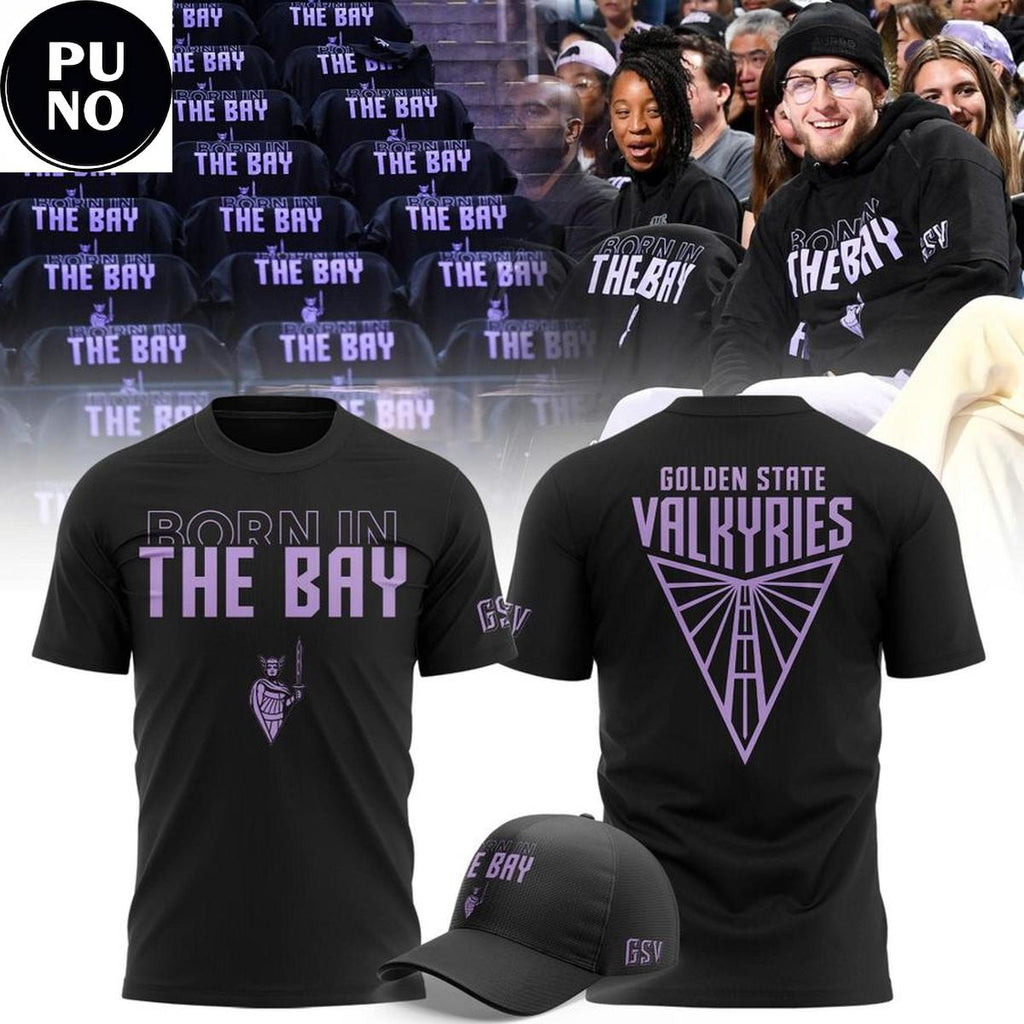Golden State Valkyries Born in The Bay 2026 Hoodie T-Shirt
