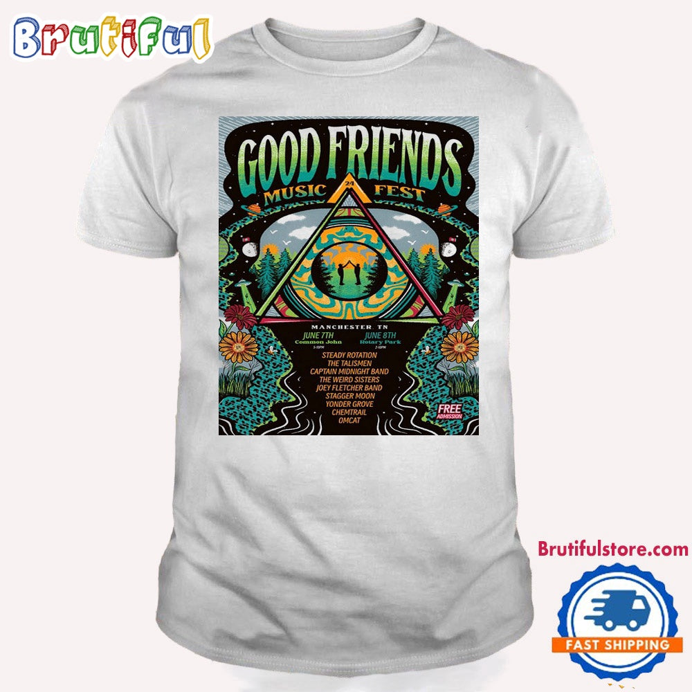 Good Friends Music Fest June 7 8 2024 Tour Manchester T Shirt