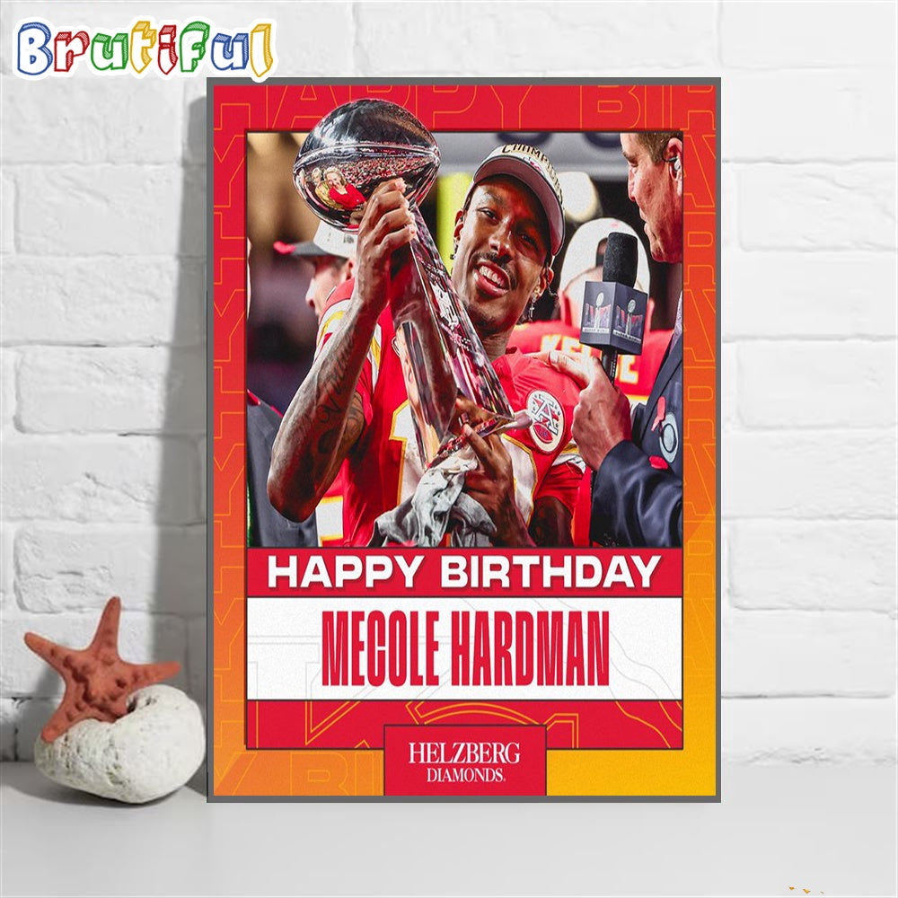 Happy Birthday Mecole Hardman To The Guy Sealed Our Super Bowl Win Wall Art Poster Canvas