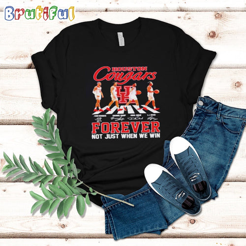 Houston Cougars Men’s Basketball Abbey Road Forever Not Just When We Win T Shirt