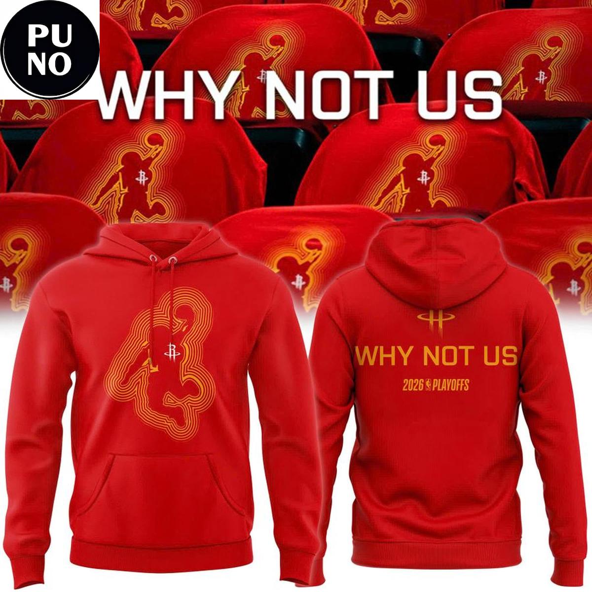 Houston Rockets 2026 Playoffs Game 6 Why Not Us Hoodie T-Shirt