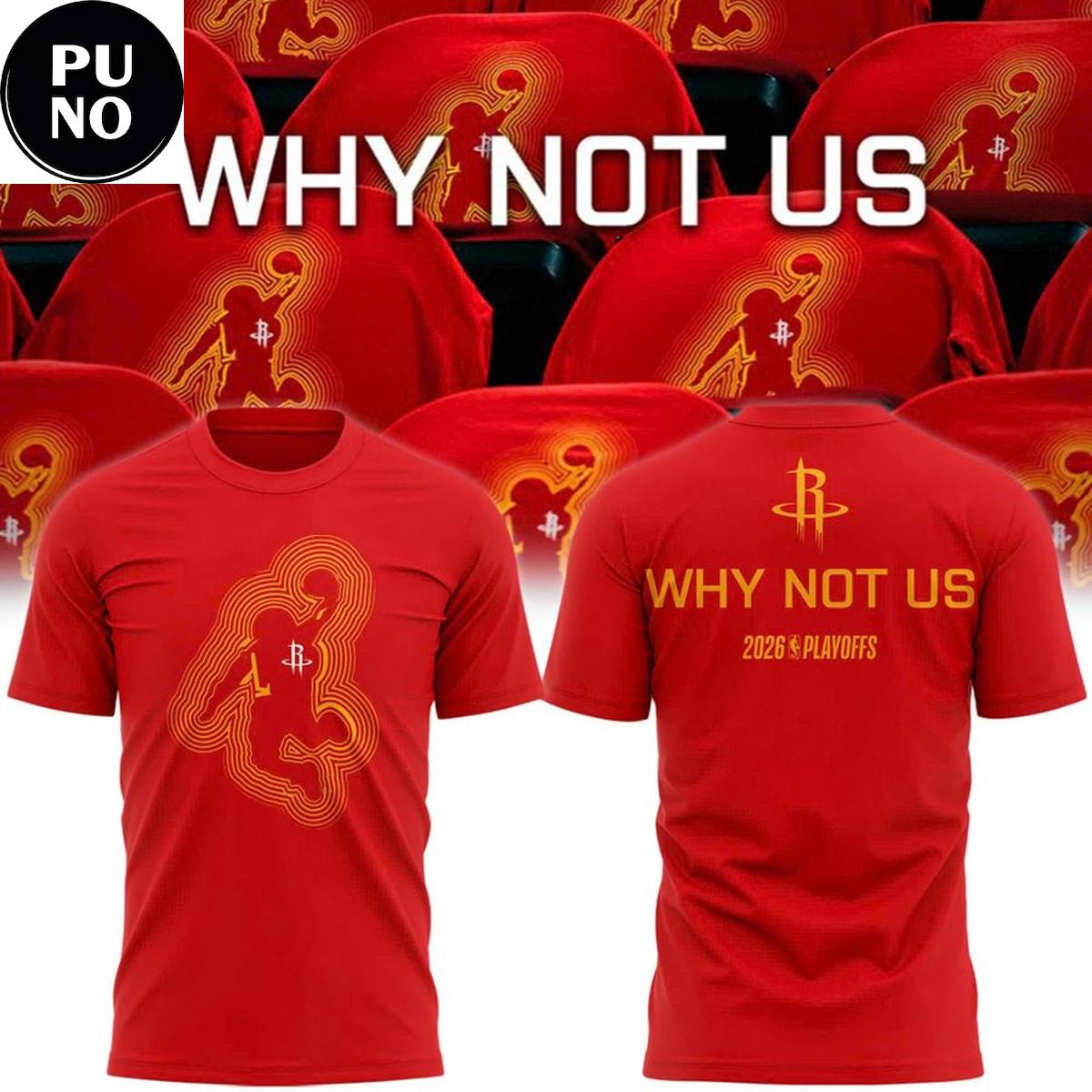 Houston Rockets 2026 Playoffs Game 6 Why Not Us Hoodie T-Shirt