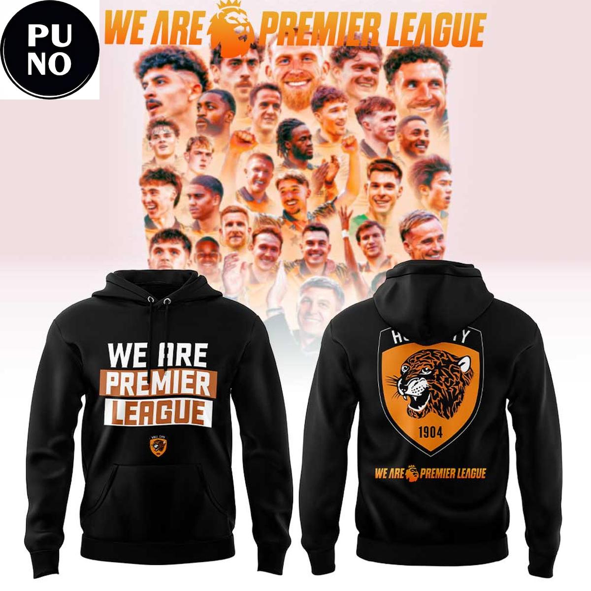 Hull City A.F.C. 2026 We Are Premier League Hoodie T-Shirt