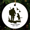 Hunting Partners Man and Dog - Personalized Custom Ceramic Ornament - Christmas Gift For Hunter, Outdoor Hunting