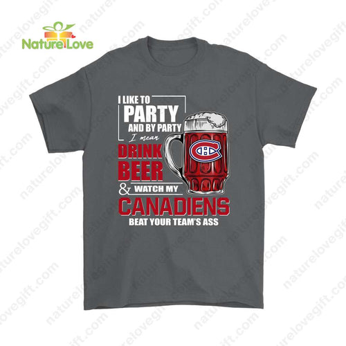 I Like To Drink Beer Watch My Montreal Canadiens NHL Ice Hockey Shirt