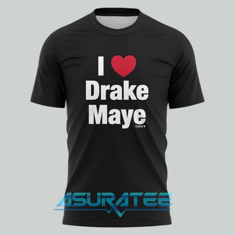 I Love Drake Maye New England Patriots Limited Edition Shirt