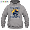 I May Live In New Jersey But I’m A Cowboys Fan Forever Hoodie Unisex Hoodie T Shirt