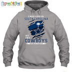 I May Live In South Carolina But I’m A Cowboys Fan Forever Hoodie Unisex Hoodie T Shirt