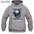 I May Live In Virginia But I’m A Cowboys Fan Forever Hoodie Unisex Hoodie T Shirt