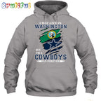 I May Live In Washington But I’m A Cowboys Fan Forever Hoodie Unisex Hoodie T Shirt