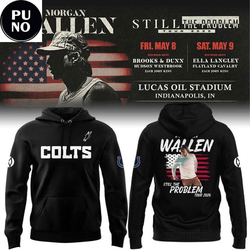 Indianapolis Colts x Morgan Wallen Still The Problem Tour 2026 Hoodie T-Shirt