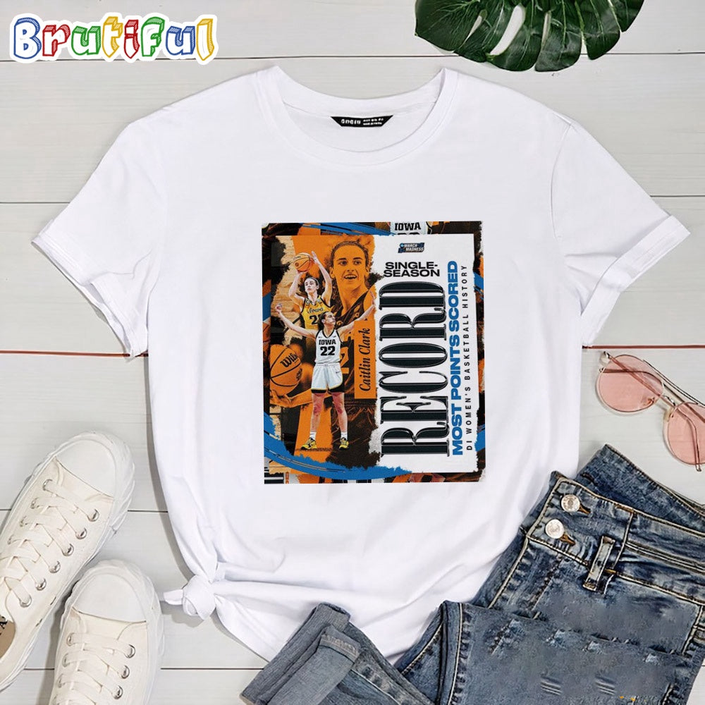 Iowa Hawkeyes Caitlin Clark Sets The Single Season Record For Most Points Scored In DI Womens Basketball History T Shirt