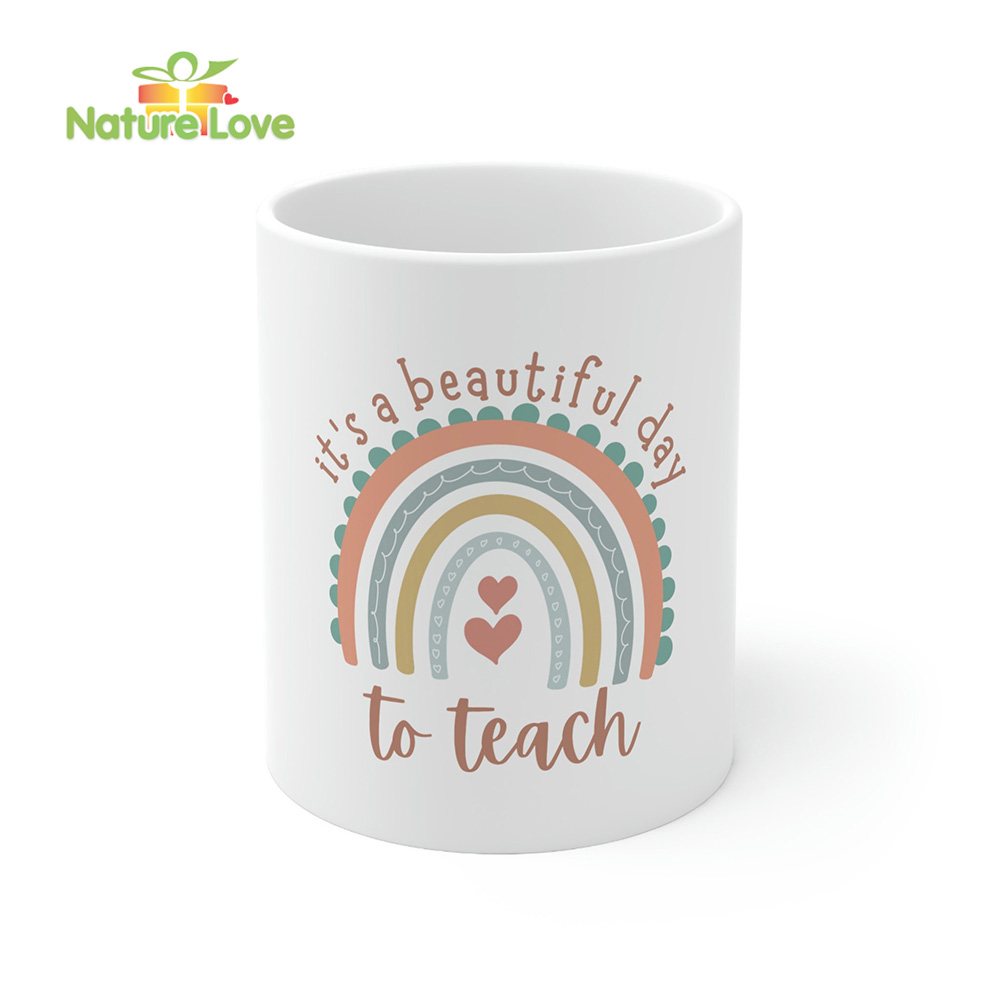 Its a Beautiful Day to Teach Teacher Mug Gift for Back to School