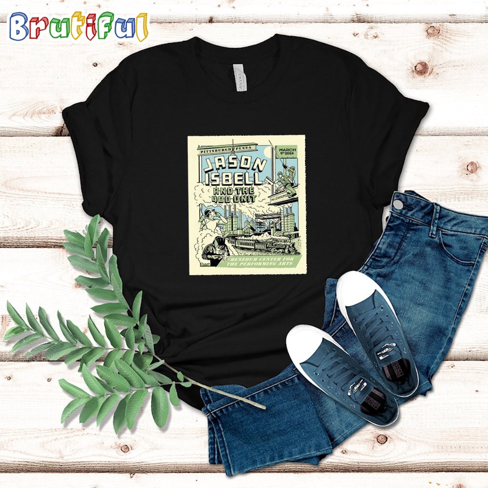 Jason Isbell And The 400 Unit 2024 Benedum Center For The Performing Arts Pittsburgh T Shirt