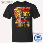 Juneteenth Tshirt, July 4th Juneteenth 1865 Shirt