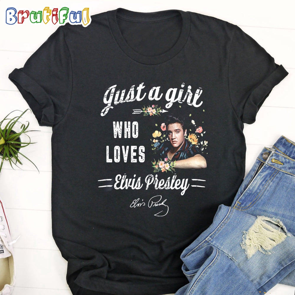 Just A Girl Who Loves Elvis T Shirts