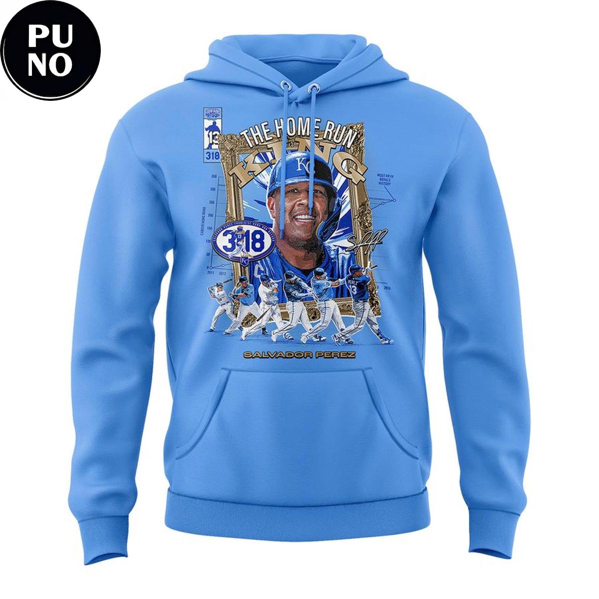 Kansas City Royals Salvador Perez 318 The Home Run King 2026 Hoodie T-Shirt