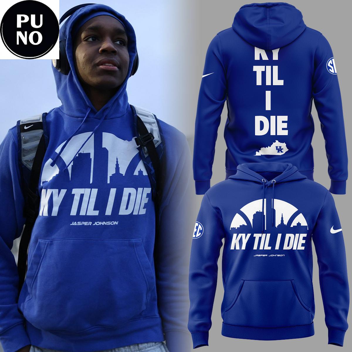 Kentucky Wildcats 2026 KY Til I Die Jasper Johnson Hoodie T-Shirt