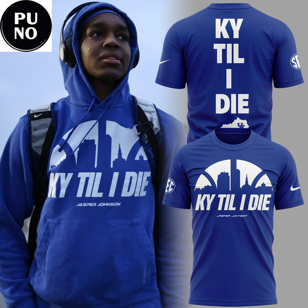 Kentucky Wildcats 2026 KY Til I Die Jasper Johnson Hoodie T-Shirt