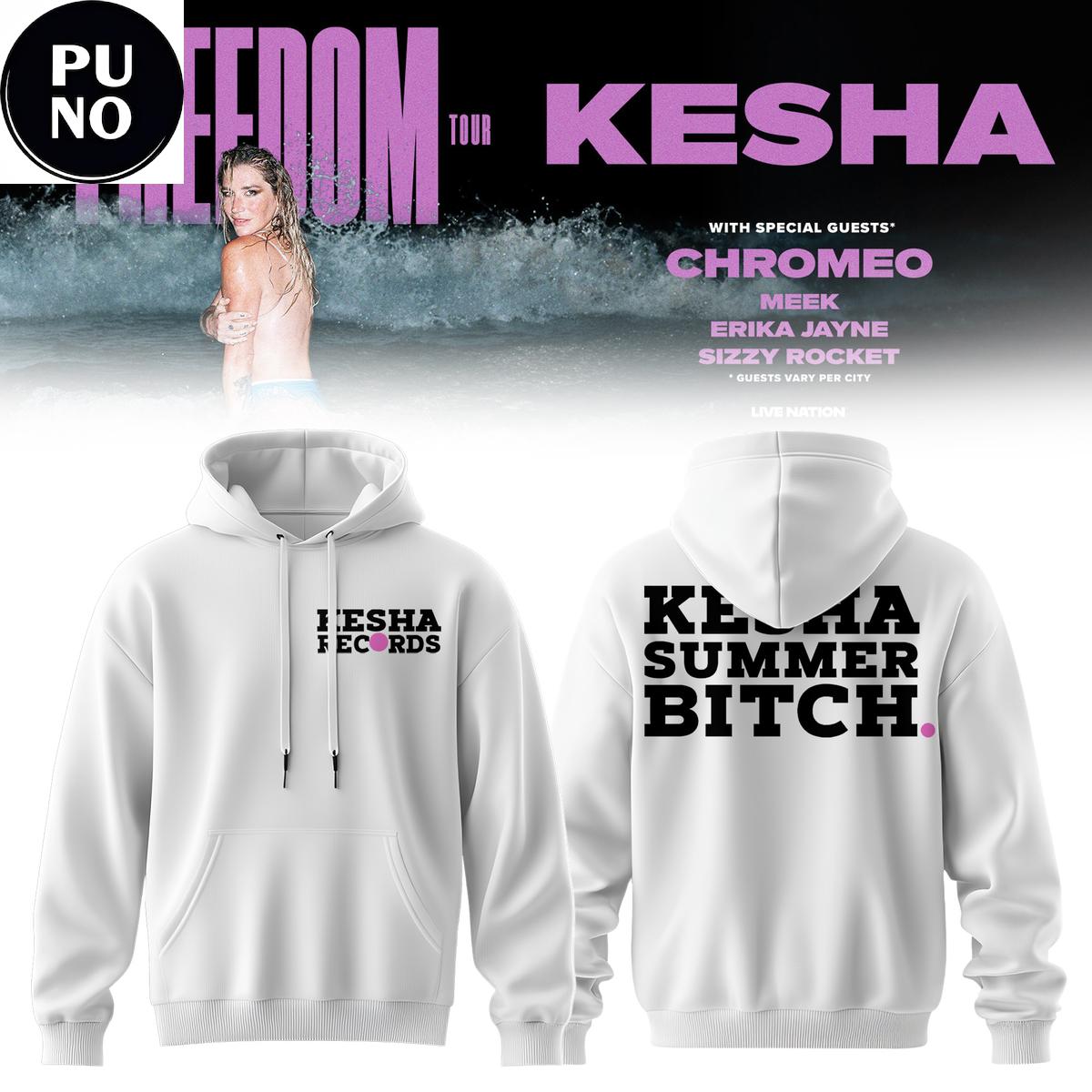 Kesha The Freedom Tour 2026 Kesha Summer Bitch Hoodie T-Shirt