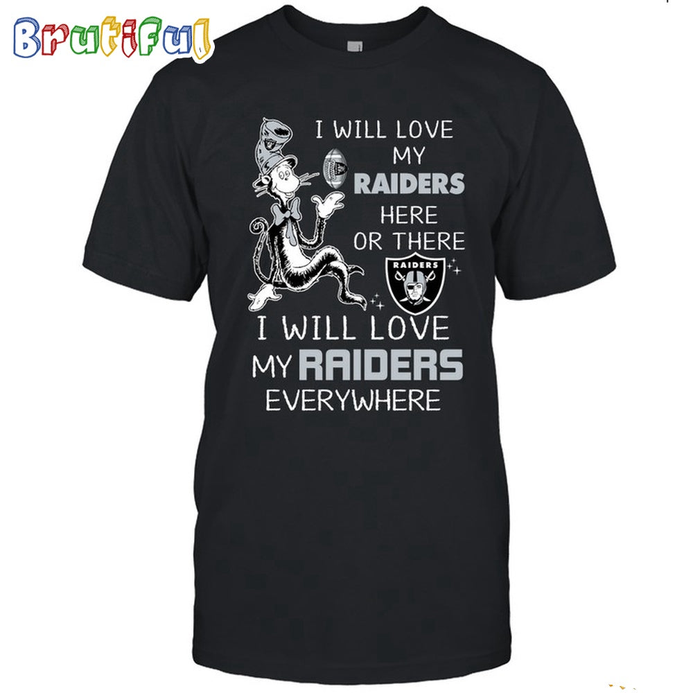 Las Vegas Raiders T-Shirt I Win Love My Raiders Everywhere Shirt