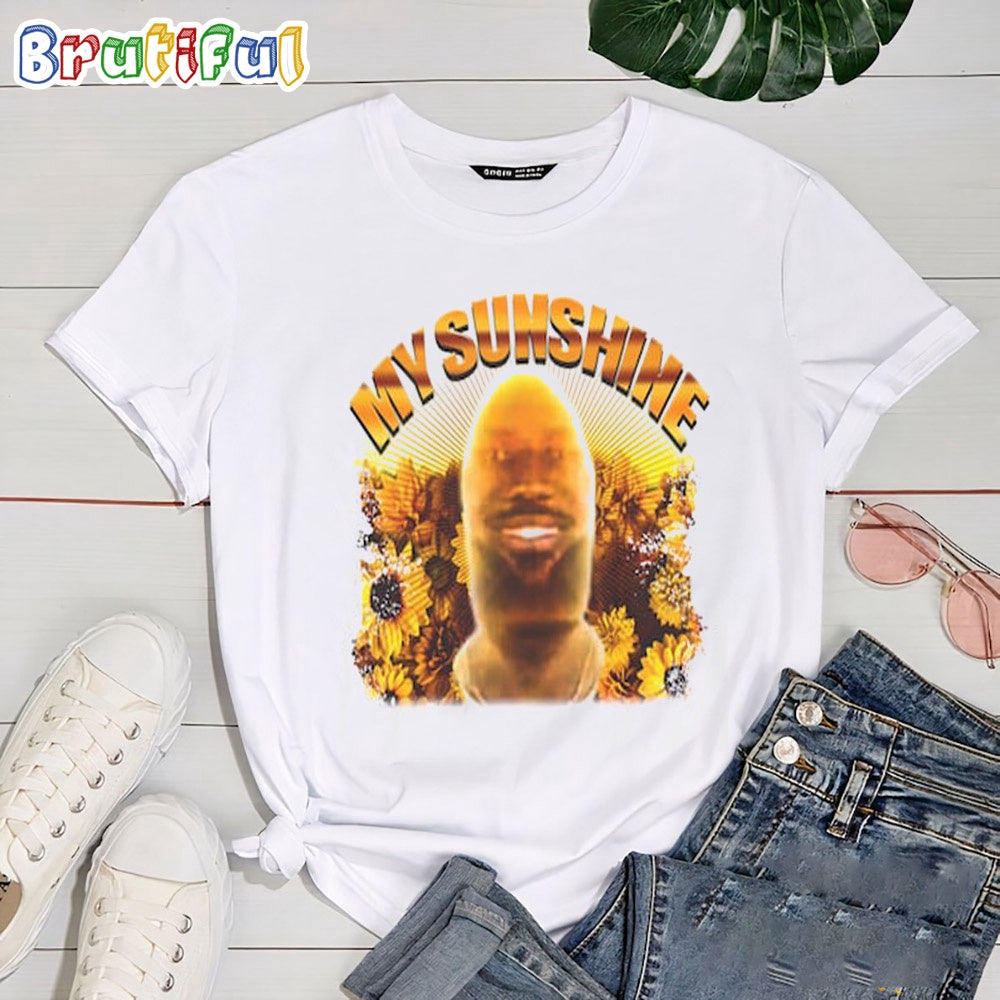 Lebron James You Are My Sunshine T Shirt, Lebron James Meme You Are My Sunshine Shirt