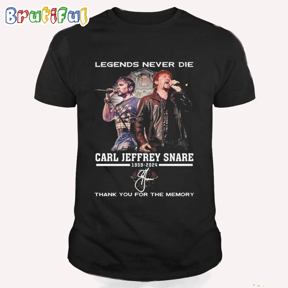 Legends Never Die Carl Jeffrey Snare 1959-2024 Thank You For The Memory T Shirt